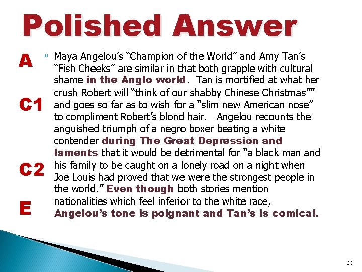 Polished Answer A C 1 C 2 E Maya Angelou’s “Champion of the World”