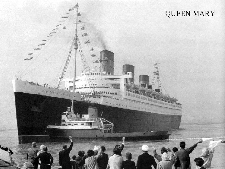 QUEEN MARY 
