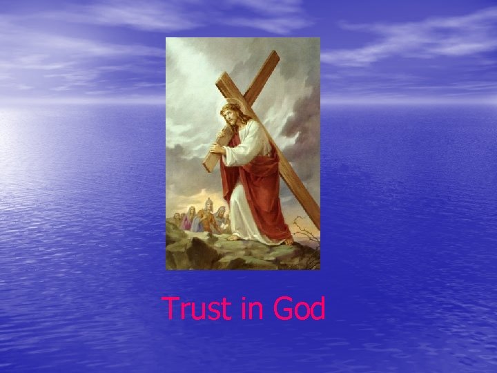 Trust in God 