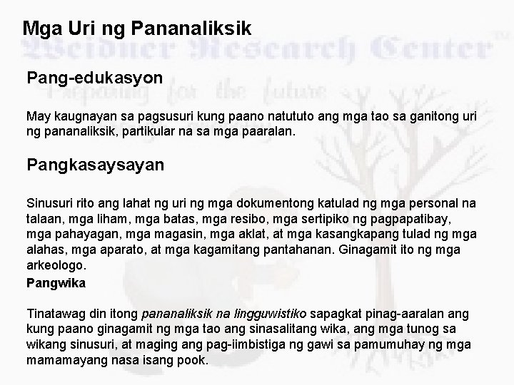 Mga Uri ng Pananaliksik Pang-edukasyon May kaugnayan sa pagsusuri kung paano natututo ang mga