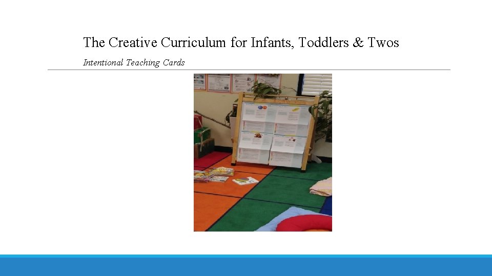 The Creative Curriculum for Infants, Toddlers & Twos Intentional Teaching Cards 