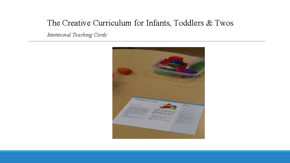 The Creative Curriculum for Infants, Toddlers & Twos Intentional Teaching Cards 