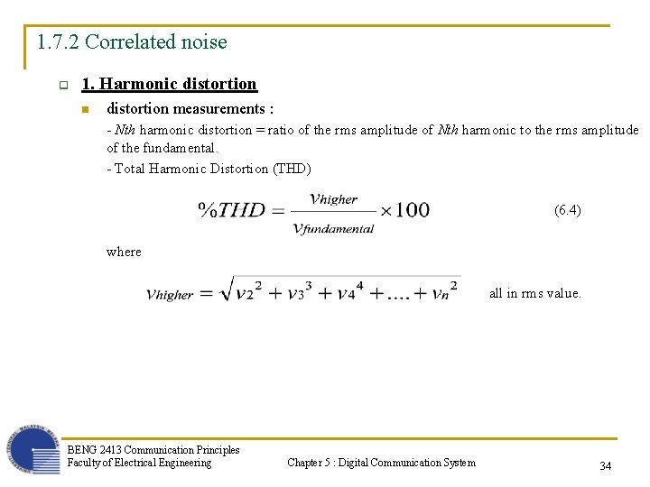 1. 7. 2 Correlated noise q 1. Harmonic distortion n distortion measurements : -