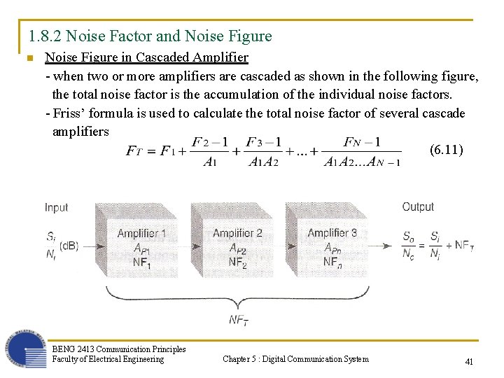 1. 8. 2 Noise Factor and Noise Figure n Noise Figure in Cascaded Amplifier