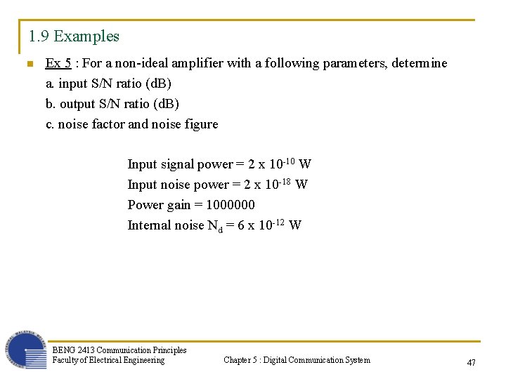 1. 9 Examples n Ex 5 : For a non-ideal amplifier with a following