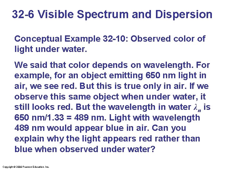 32 -6 Visible Spectrum and Dispersion Conceptual Example 32 -10: Observed color of light