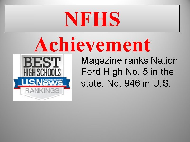 NFHS Achievement Magazine ranks Nation Ford High No. 5 in the state, No. 946 NFHS Achievement Magazine ranks Nation Ford High No. 5 in the state, No. 946
