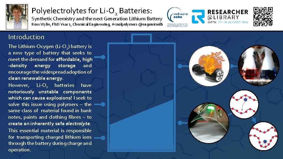 Polyelectrolytes for Li-O 2 Batteries: Synthetic Chemistry and the next Generation Lithium Battery Ross