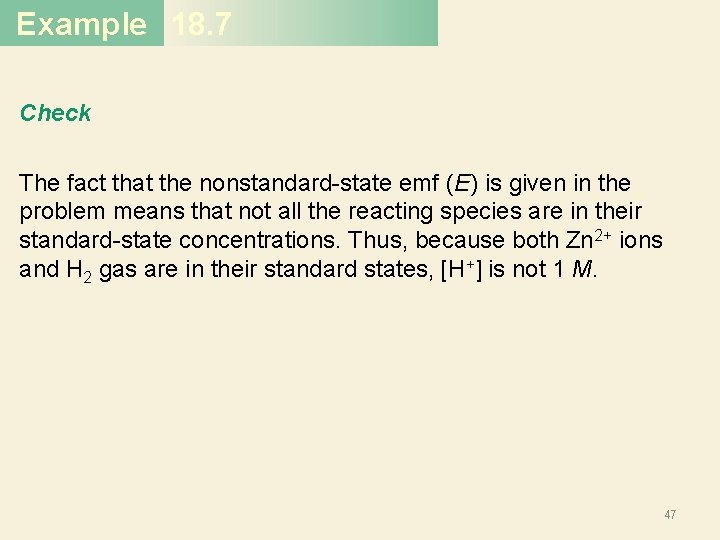 Example 18. 7 Check The fact that the nonstandard-state emf (E) is given in