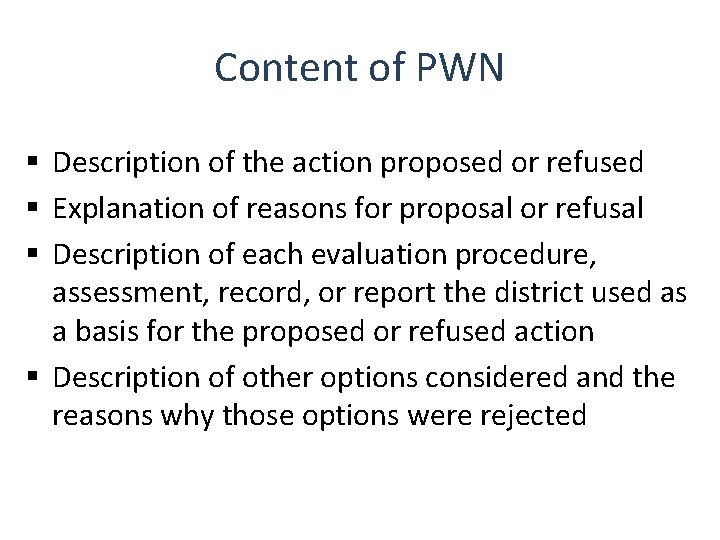 Content of PWN § Description of the action proposed or refused § Explanation of Content of PWN § Description of the action proposed or refused § Explanation of