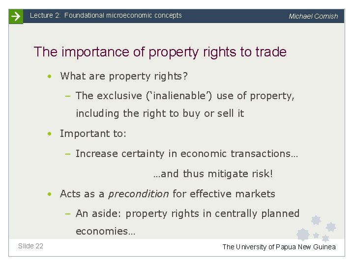 Lecture 2: Foundational microeconomic concepts Michael Cornish The importance of property rights to trade