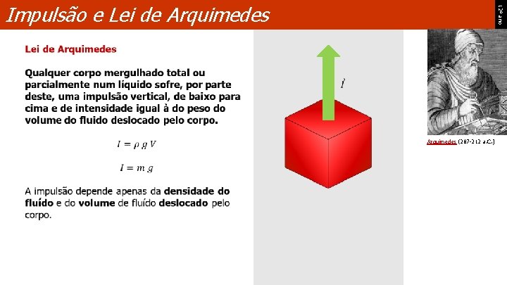 12º ano Impulsão e Lei de Arquimedes (287 -212 a. C. ) 