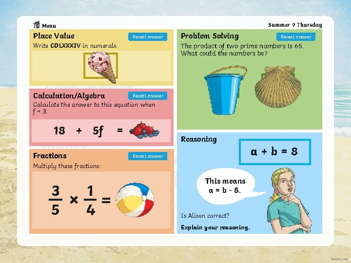 Summer 9 Thursday Menu Place Value Reveal answer Write CDLXXXIV in numerals. Problem Solving