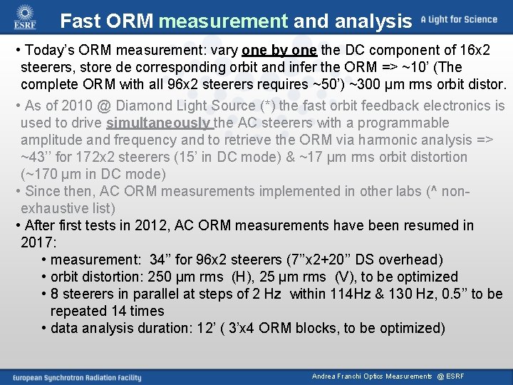 Fast ORM measurement and analysis • Today’s ORM measurement: vary one by one the