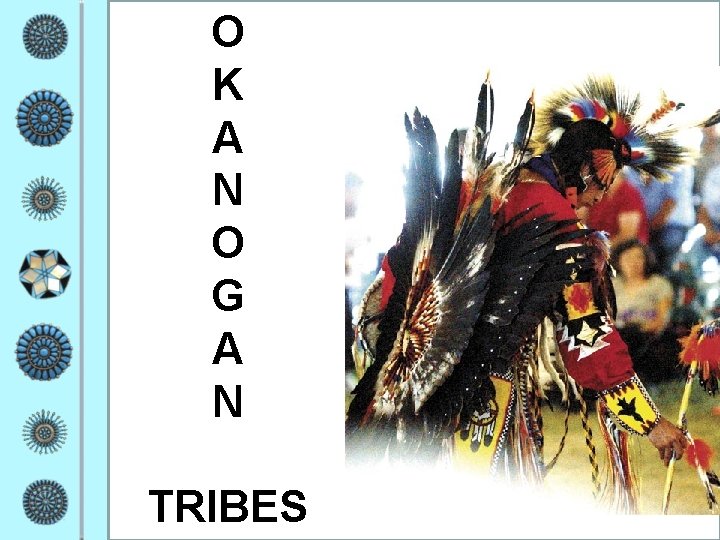 O K A N O G A N TRIBES 