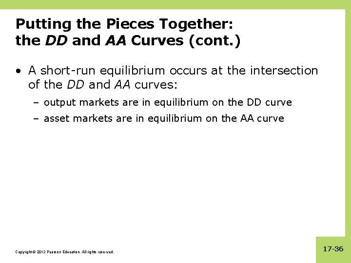 Putting the Pieces Together: the DD and AA Curves (cont. ) • A short-run