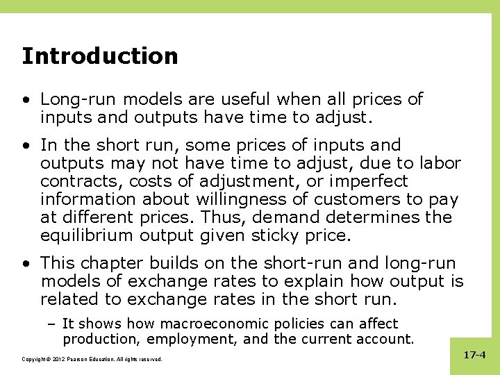 Introduction • Long-run models are useful when all prices of inputs and outputs have