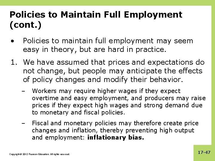 Policies to Maintain Full Employment (cont. ) • Policies to maintain full employment may