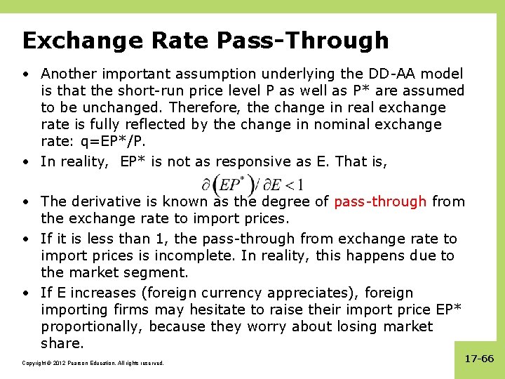 Exchange Rate Pass-Through • Another important assumption underlying the DD-AA model is that the