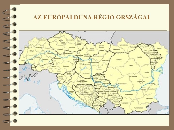 AZ EURÓPAI DUNA RÉGIÓ ORSZÁGAI 