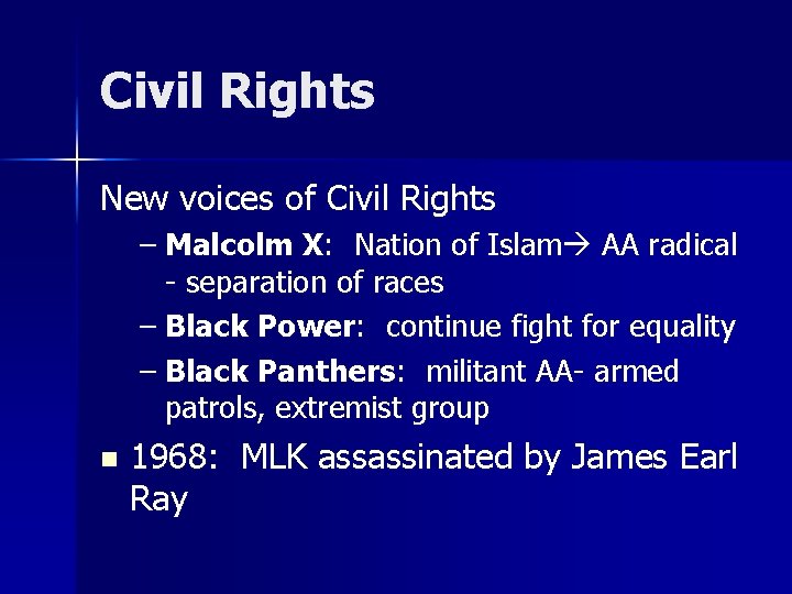 Civil Rights New voices of Civil Rights – Malcolm X: Nation of Islam AA