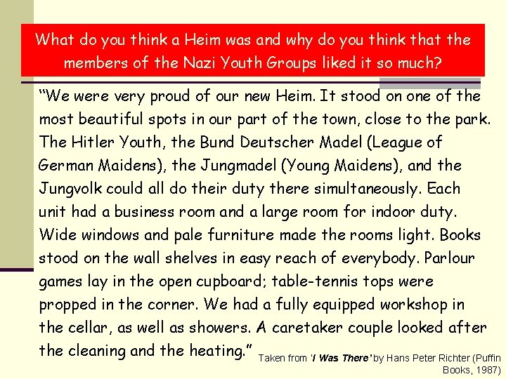 What do you think a Heim was and why do you think that the What do you think a Heim was and why do you think that the
