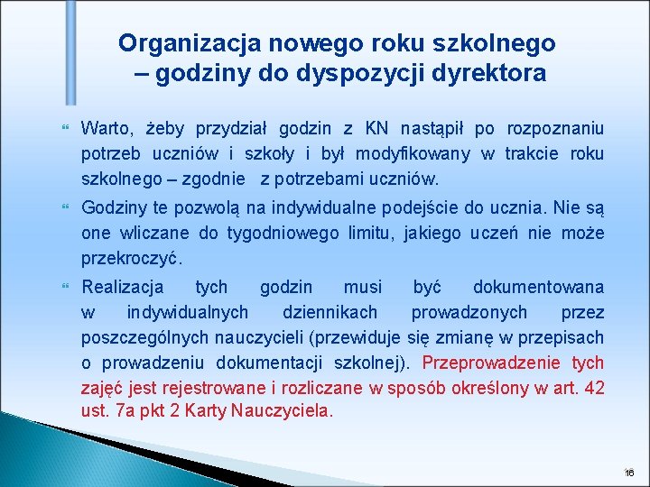 Organizacja nowego roku szkolnego – godziny do dyspozycji dyrektora Warto, żeby przydział godzin z