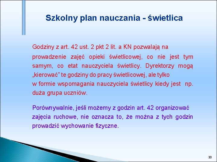 Szkolny plan nauczania - świetlica Godziny z art. 42 ust. 2 pkt 2 lit.