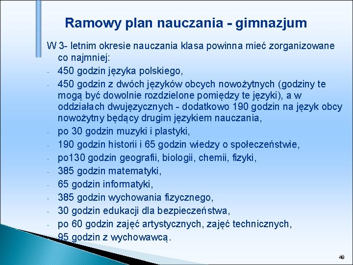 Ramowy plan nauczania - gimnazjum W 3 - letnim okresie nauczania klasa powinna mieć