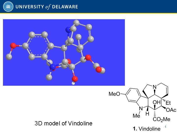 3 D model of Vindoline 1 