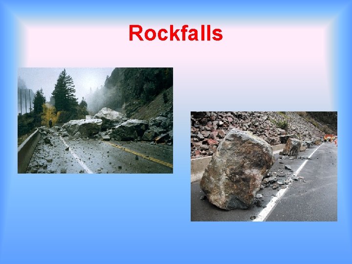 Rockfalls 