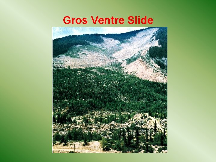 Gros Ventre Slide 