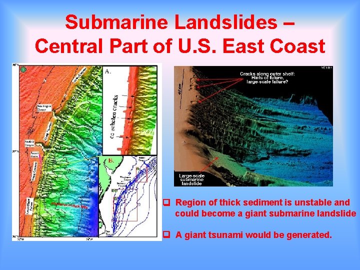 Submarine Landslides – Central Part of U. S. East Coast Region of thick sediment