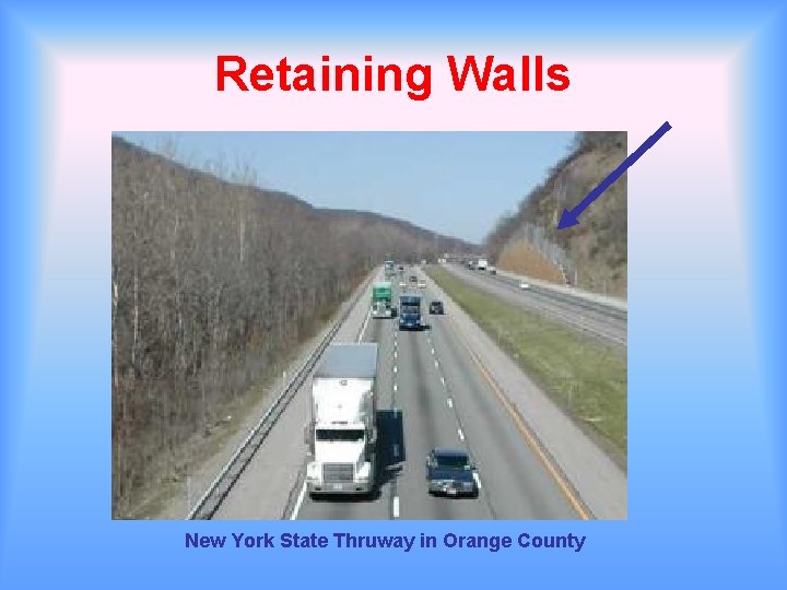 Retaining Walls New York State Thruway in Orange County 