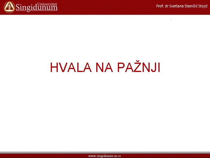 HVALA NA PAŽNJI 