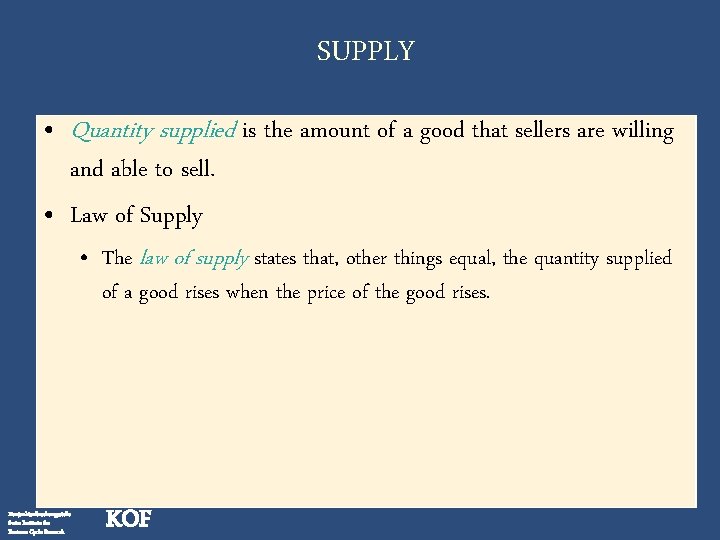 SUPPLY • Quantity supplied is the amount of a good that sellers are willing