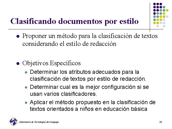 Clasificando documentos por estilo l Proponer un método para la clasificación de textos considerando