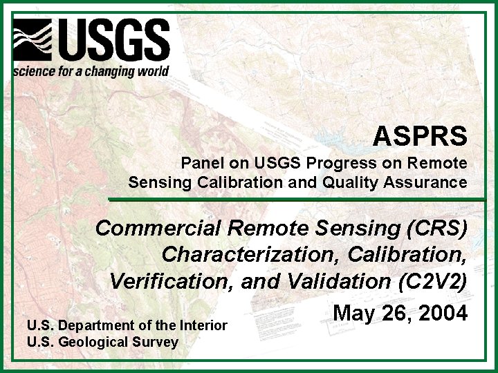 ASPRS Panel on USGS Progress on Remote Sensing Calibration and Quality Assurance Commercial Remote