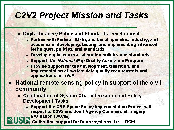 C 2 V 2 Project Mission and Tasks l Digital Imagery Policy and Standards
