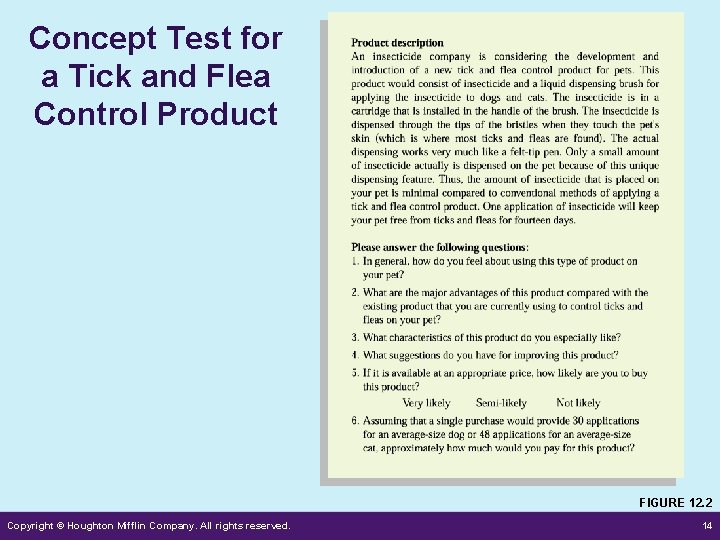 Concept Test for a Tick and Flea Control Product FIGURE 12. 2 Copyright © Concept Test for a Tick and Flea Control Product FIGURE 12. 2 Copyright ©