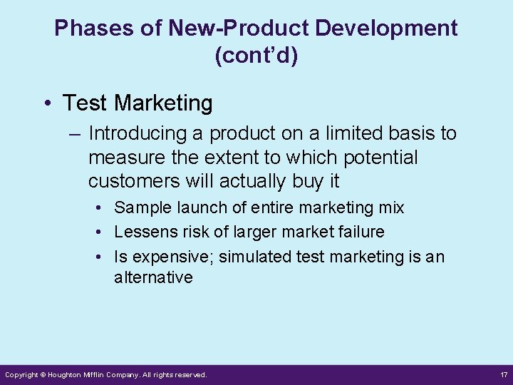 Phases of New-Product Development (cont’d) • Test Marketing – Introducing a product on a Phases of New-Product Development (cont’d) • Test Marketing – Introducing a product on a