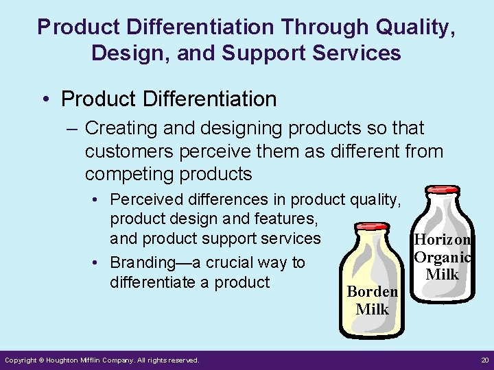 Product Differentiation Through Quality, Design, and Support Services • Product Differentiation – Creating and Product Differentiation Through Quality, Design, and Support Services • Product Differentiation – Creating and