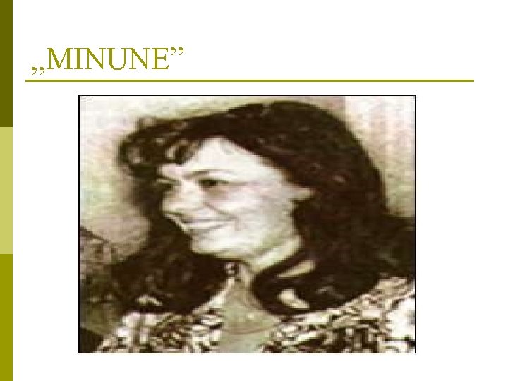 , , MINUNE” , , MINUNE”