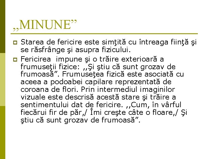, , MINUNE” p p Starea de fericire este simţită cu întreaga fiinţă şi , , MINUNE” p p Starea de fericire este simţită cu întreaga fiinţă şi