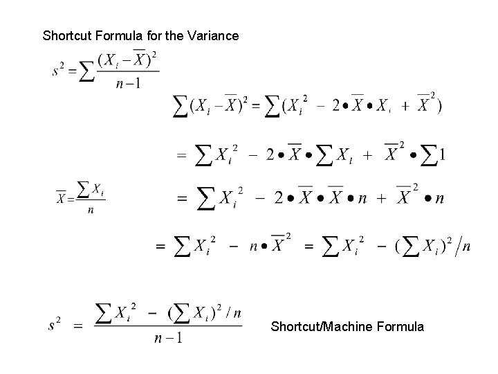 Shortcut Formula for the Variance Shortcut/Machine Formula 