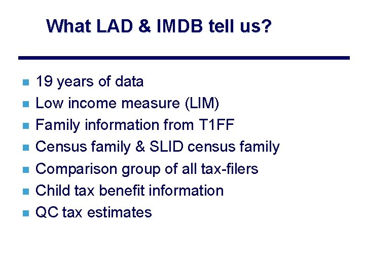 What LAD & IMDB tell us? n n n n 19 years of data