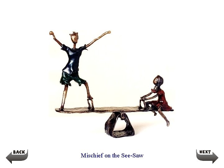 Mischief on the See-Saw 