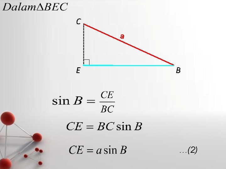 C a E B …(2) 