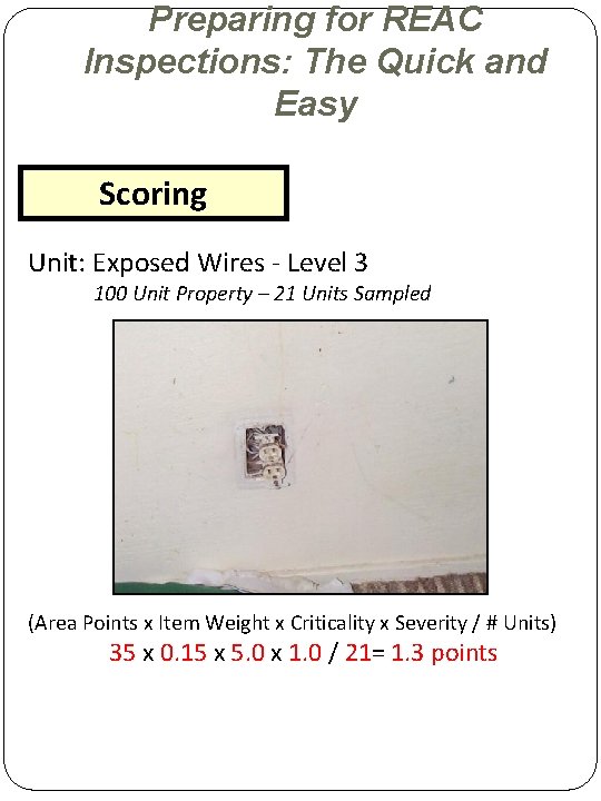 Preparing for REAC Inspections: The Quick and Easy Scoring Unit: Exposed Wires - Level Preparing for REAC Inspections: The Quick and Easy Scoring Unit: Exposed Wires - Level