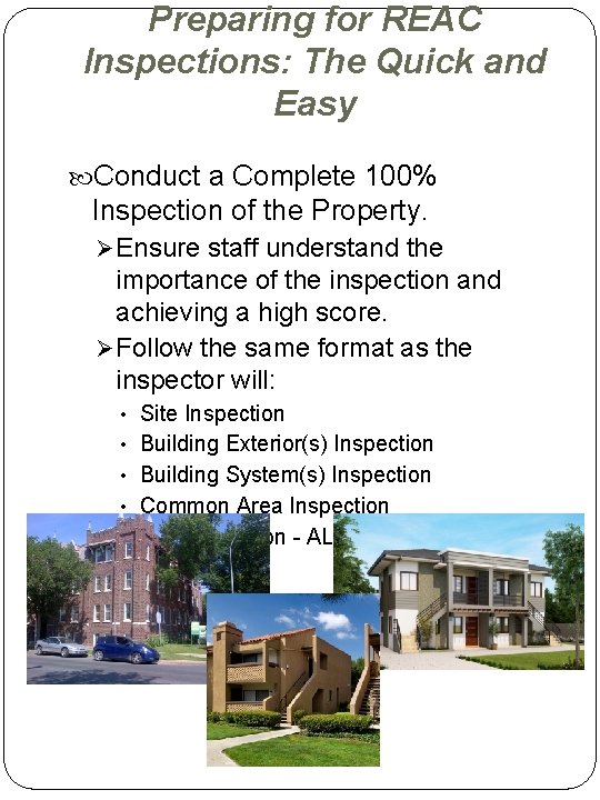 Preparing for REAC Inspections: The Quick and Easy Conduct a Complete 100% Inspection of Preparing for REAC Inspections: The Quick and Easy Conduct a Complete 100% Inspection of